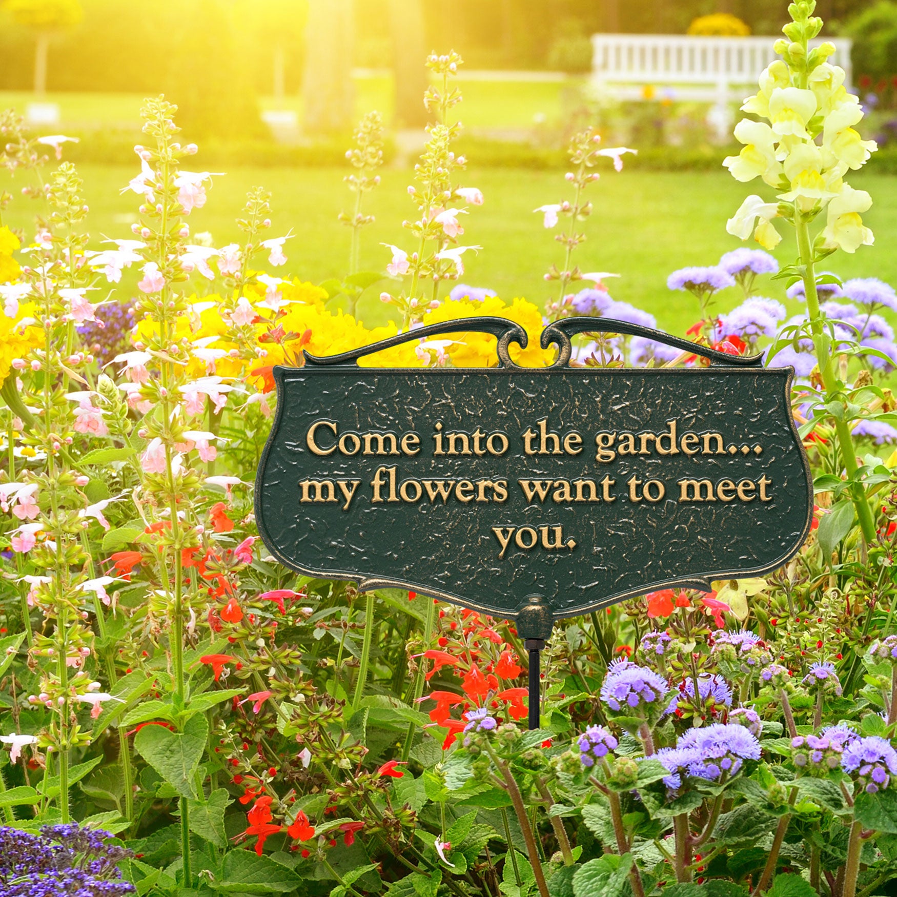 Come Into The Garden My Flowers Want To Meet You - Garden Sign