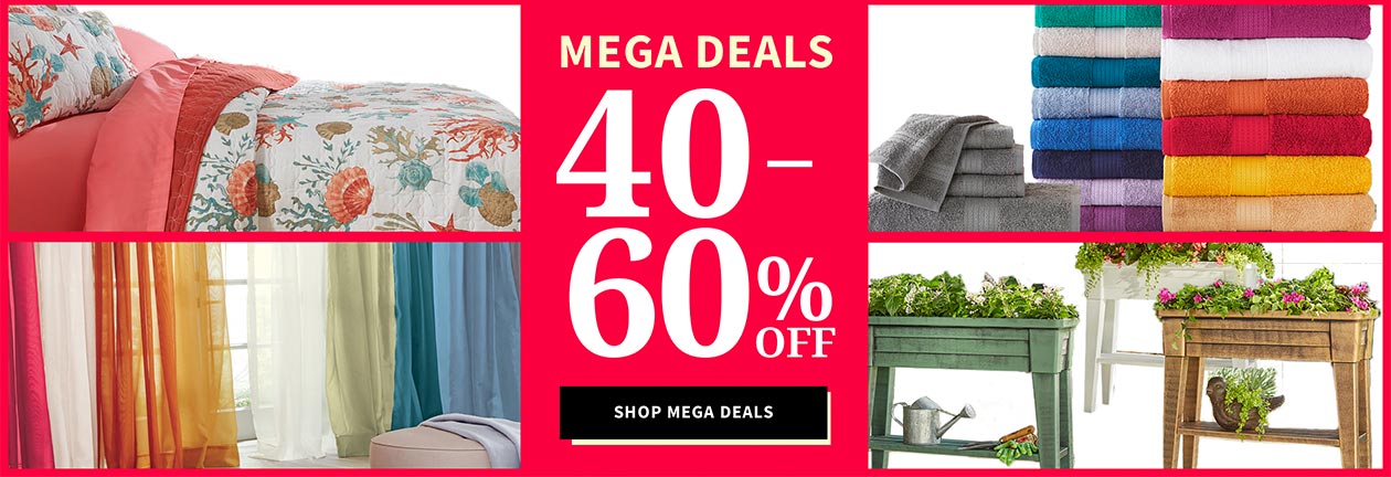 Mega Deals 40 - 60% off. Shop Mega Deals