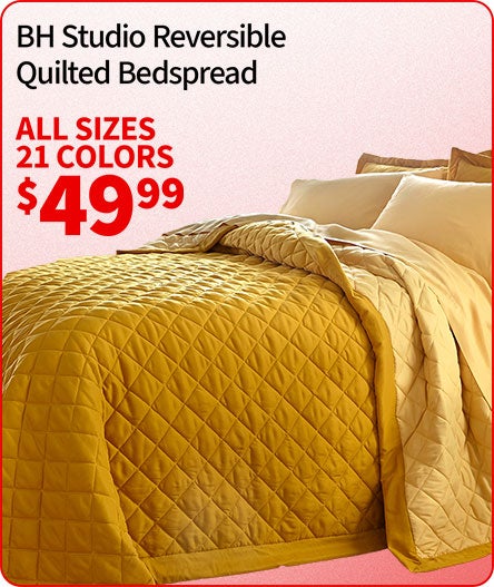 BH Studio Reversible Quilted Bedspread All sizes 12 colors $49.99