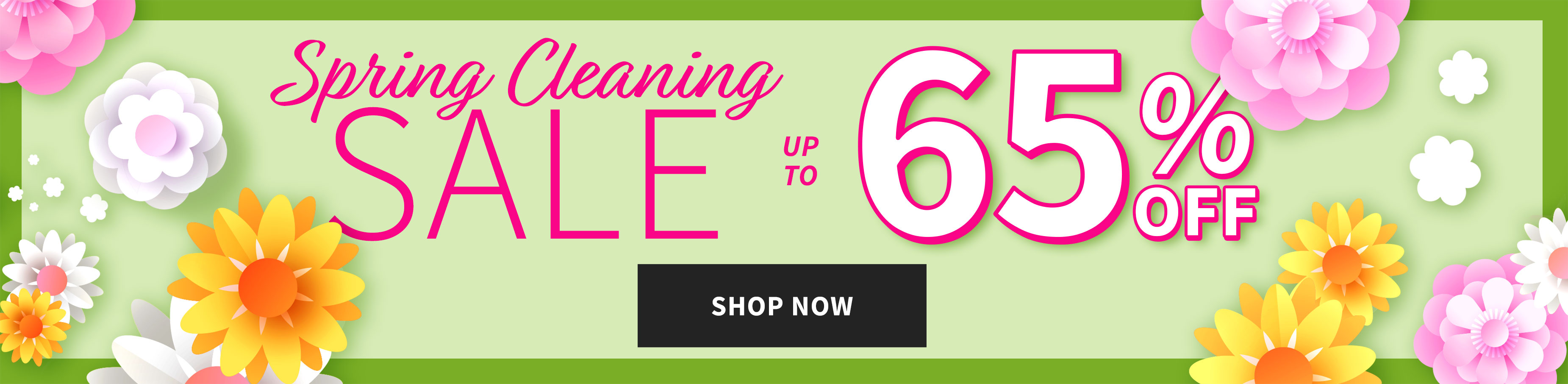Spring Cleaning Sale up to 65% off.