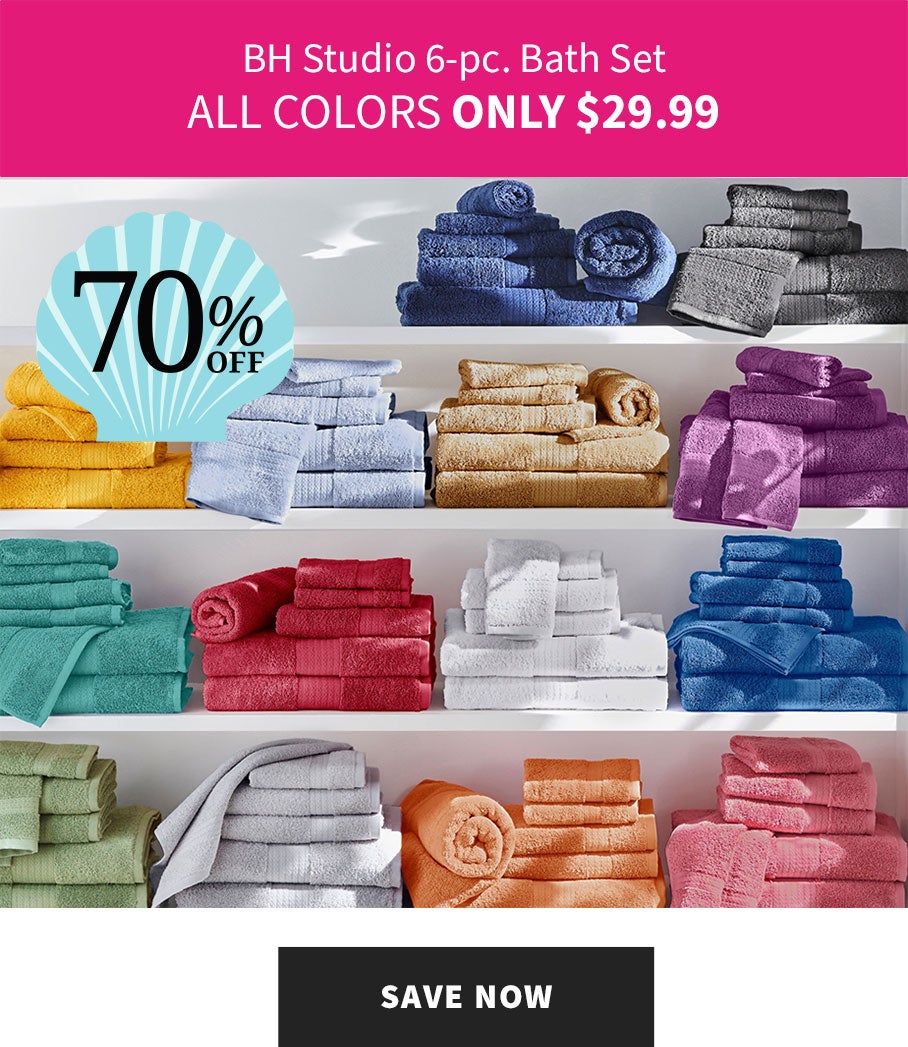 BH Studio 6pc Bath Towel $29.99
