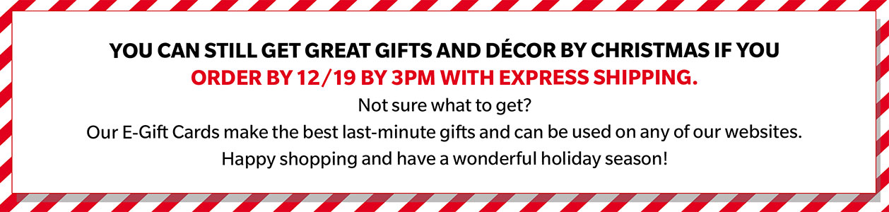 Be sure to order by 12/13 by 3pm to get the perfect gifts delivered to your door before Christmas!