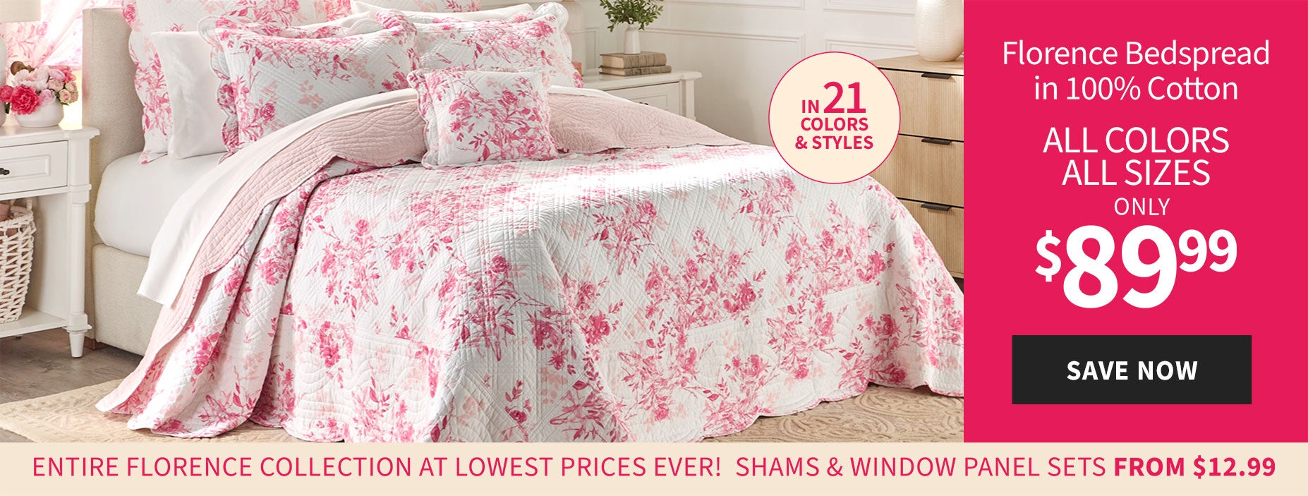 FLORENCE BEDSPREAD $89.99