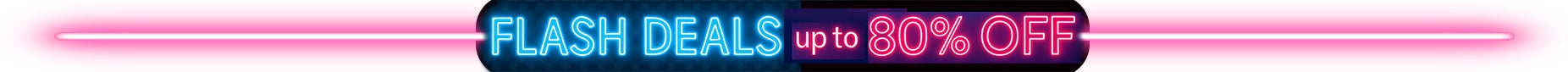 Flash Deals up to 80% Off