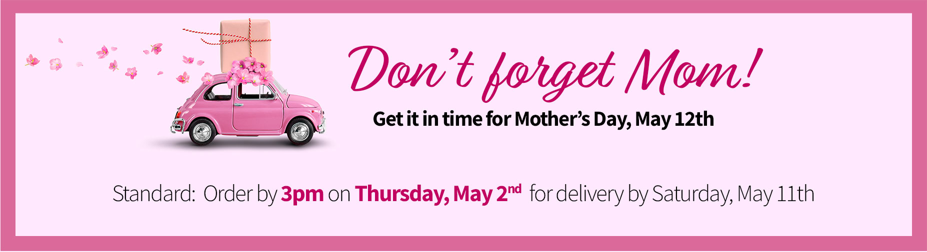 Don't forget about mom. Get it in time for Mother's day, May 12th.
