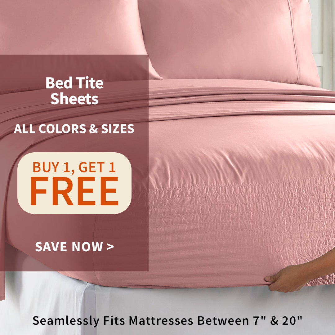 BOGO FREE BEDTITE SHEETS