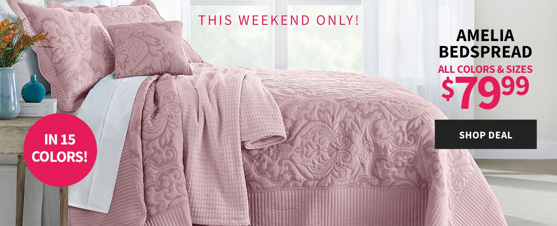AMELIA BEDSPREAD ALL COLORS & SIZES $79.99